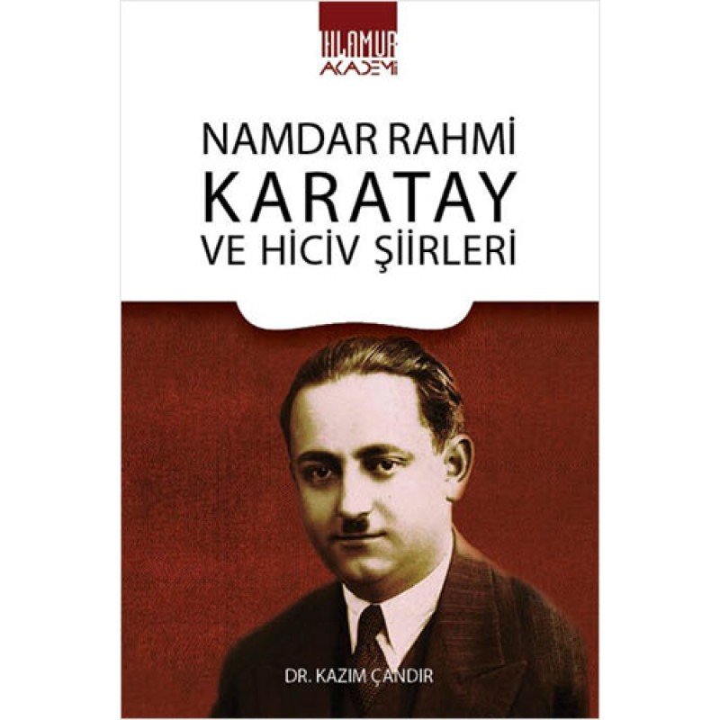 Namdar Rahmi Karatay Ve Hiciv Şiirleri