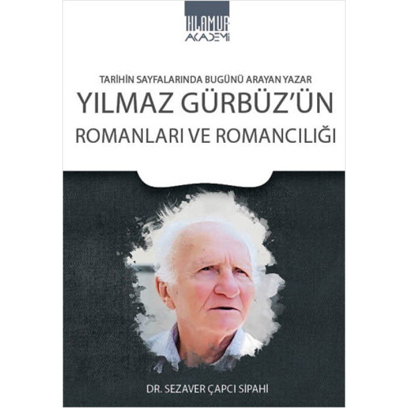 Yılmaz Gürbüz'Ün Romanları Ve Romancılığı