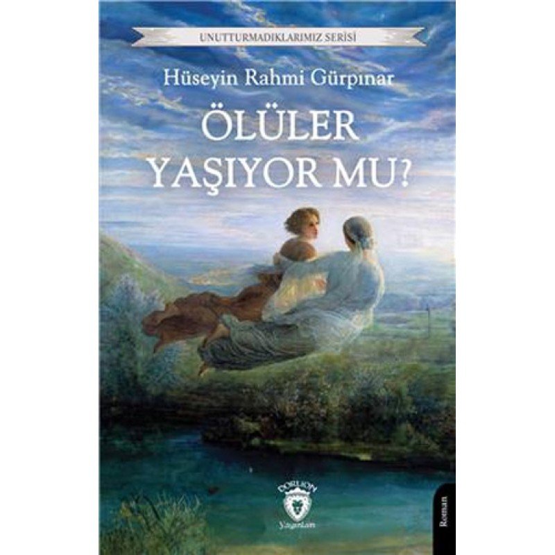 Ölüler Yaşıyor Mu?