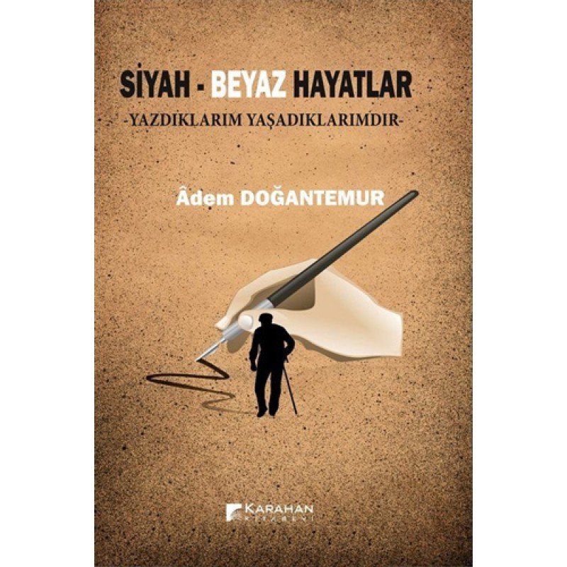 Siyah - Beyaz Hayatlar