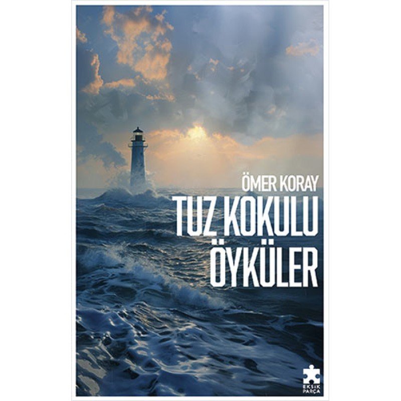 Tuz Kokulu Öyküler