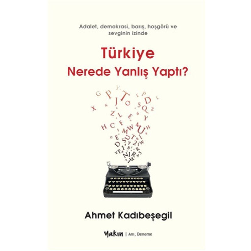 Türkiye Nerede Yanlış Yaptı?