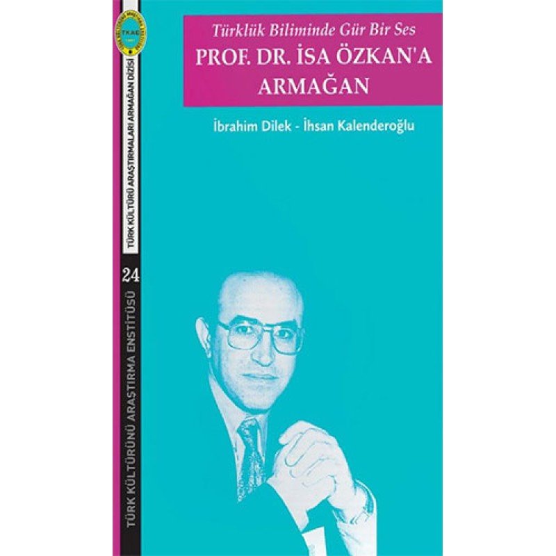 Prof. Dr. İsa Özkan'A Armağan