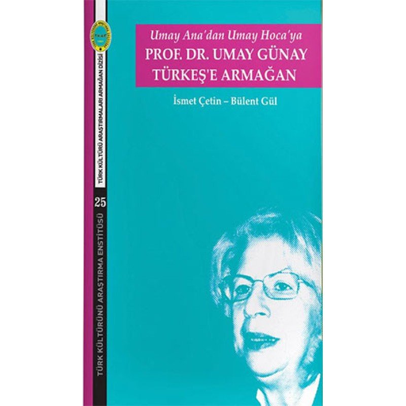 Prof. Dr. Umay Günay Türkeş'E Armağan