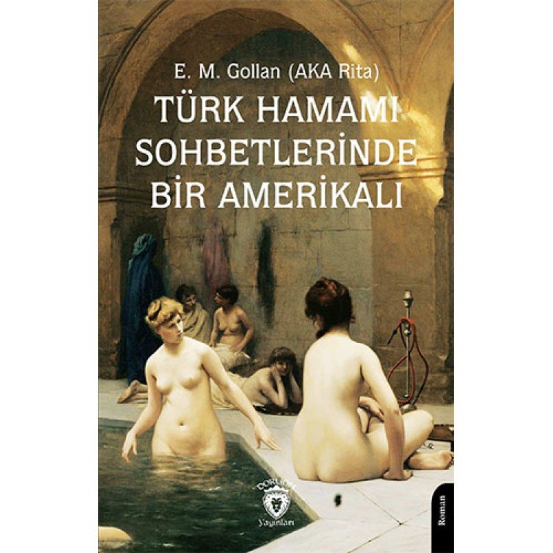 Türk Hamamı Sohbetlerinde Bir Amerikalı