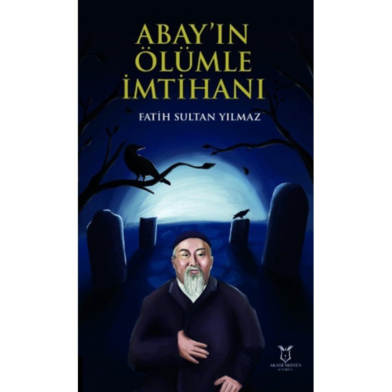 Abay’In Ölümle İmtihanı