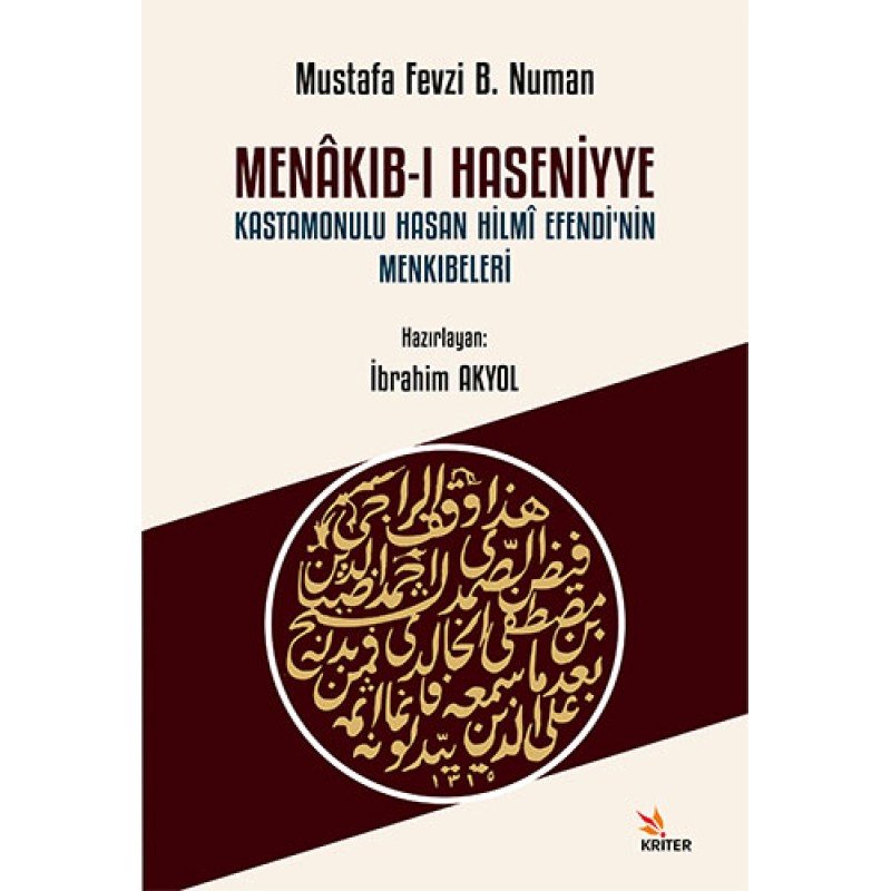 Menakıb-I Haseniyye Kastamonulu Hasan Hilmî Efendi’Nin Menkıbeleri