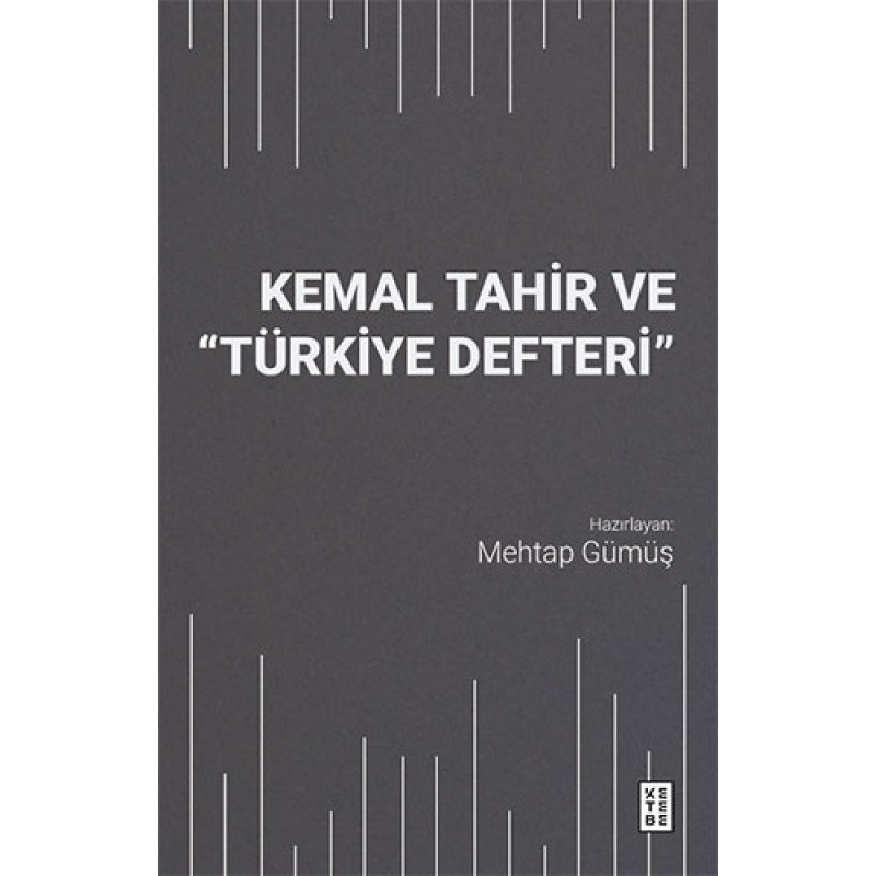 Kemal Tahir Ve “Türkiye Defteri”