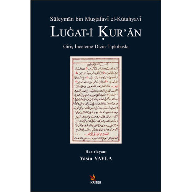 Süleymân Bin Mustafavî El-Kütahyavî Lugat-İ Kur’Ân