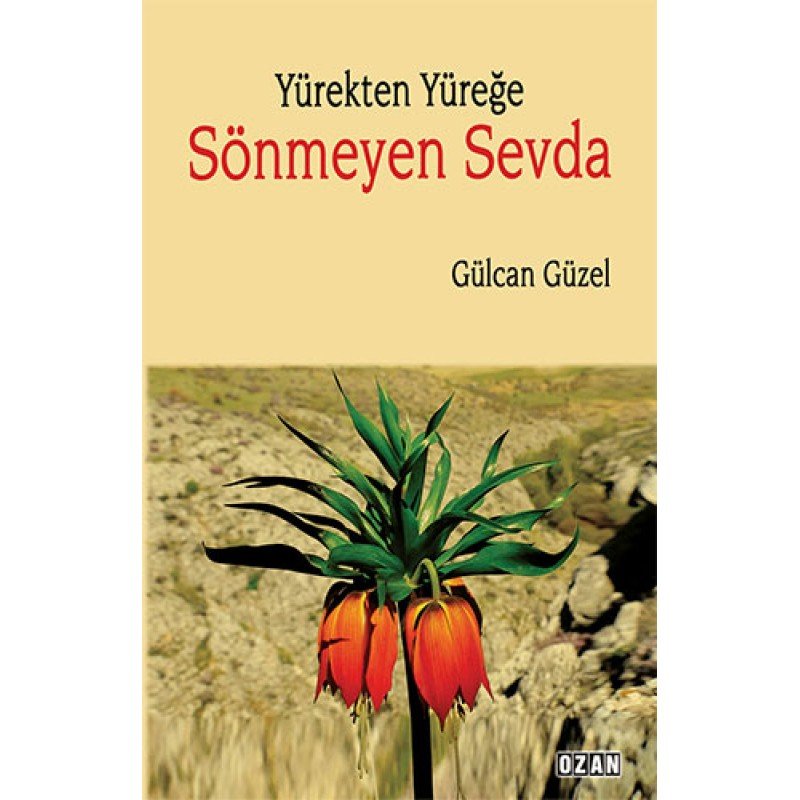 Yürekten Yüreğe Sönmeyen Sevda