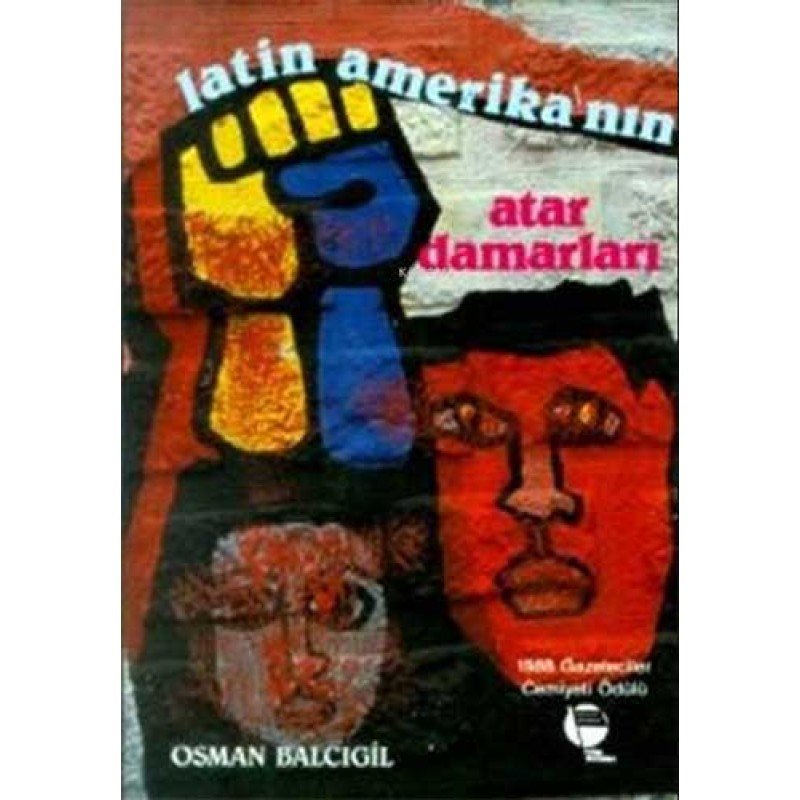 Latin Amerika’Nın Atardamarları