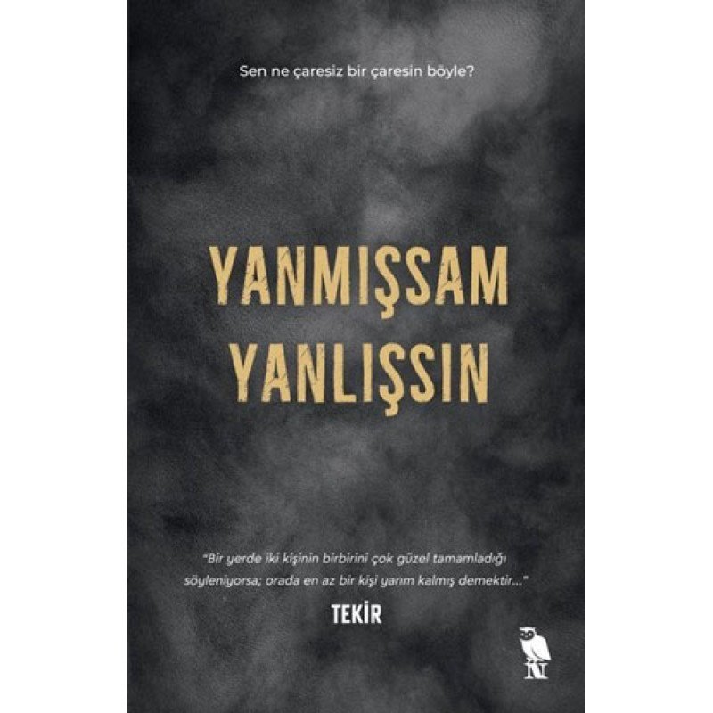 Yanmışsam Yanlışsın