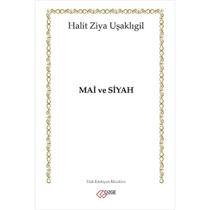 Mai Ve Siyah