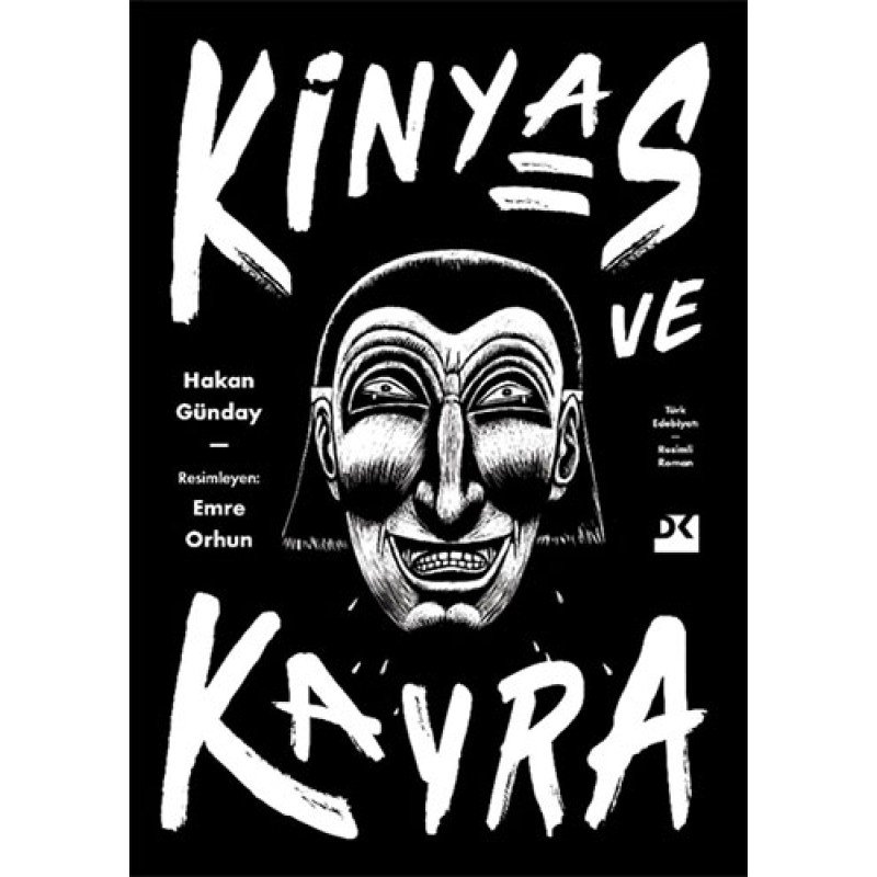 Kinyas Ve Kayra (Ciltli) - 18. Yıl Resimli Özel Baskısı