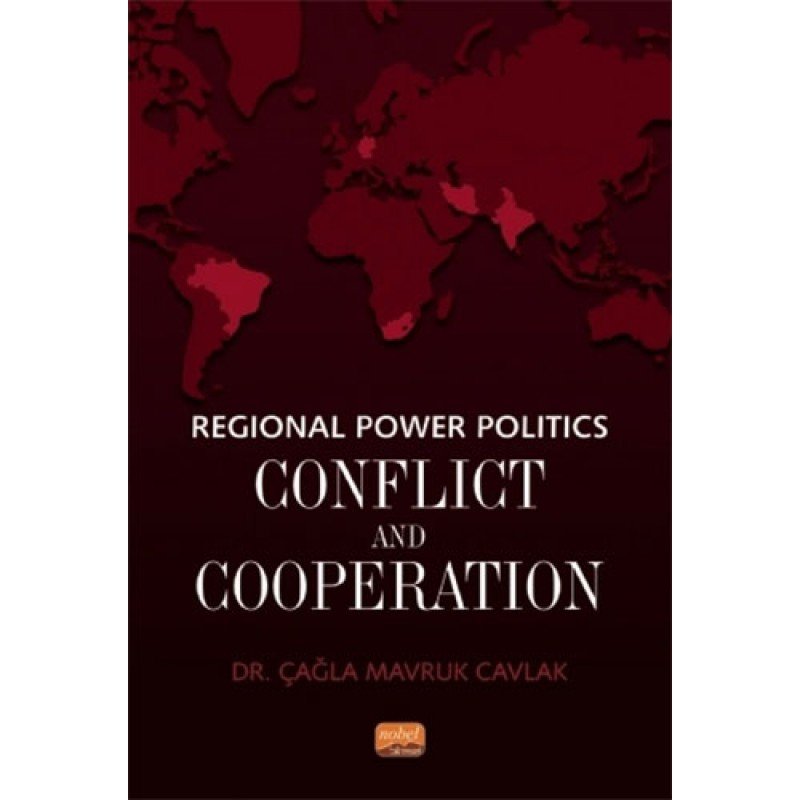 Regional Power Politics: Conflict And Cooperation