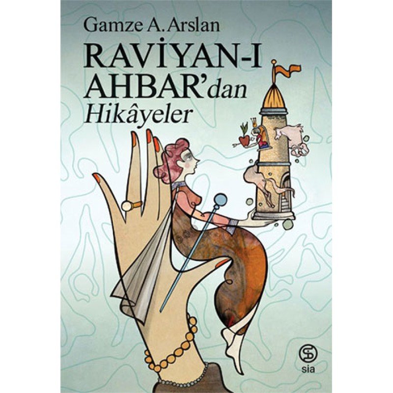 Raviyan-I Ahbar’Dan Hikayeler