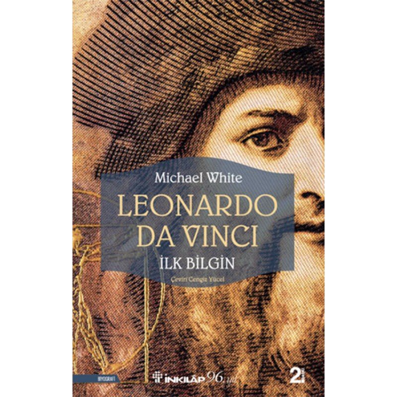 Leonardo Da Vinci -  İlk Bilgin