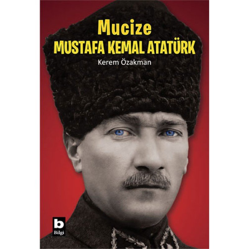 Mucize Mustafa Kemal Atatürk