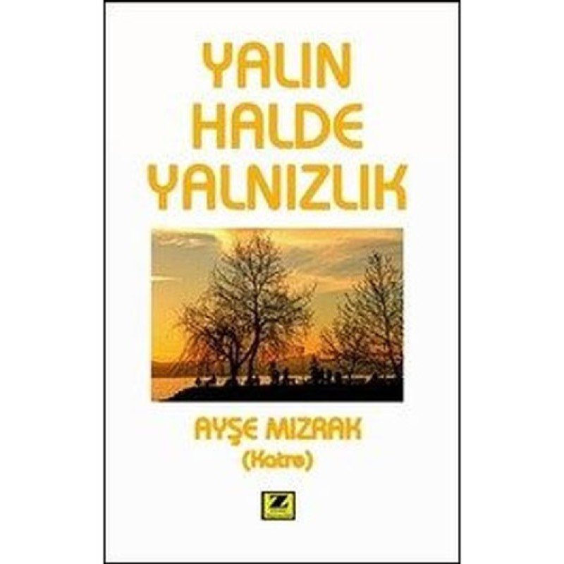 Yalın Halde Yalnızlık