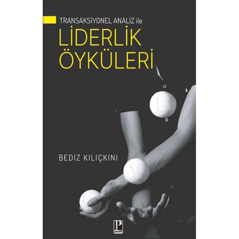 Transaksiyonel Analiz İle Liderlik Öyküleri