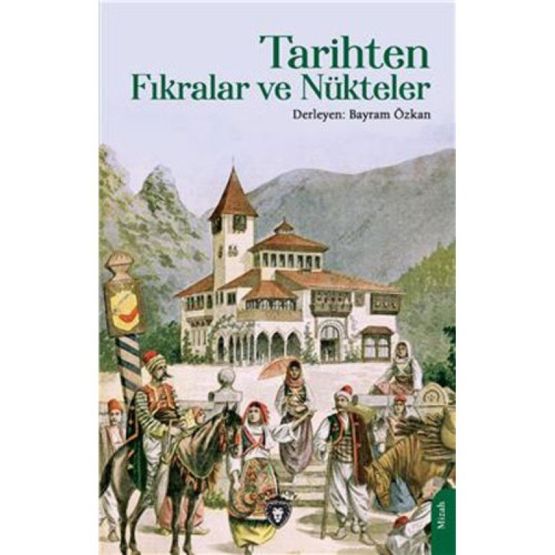 Tarihten Fıkralar Ve Nükteler