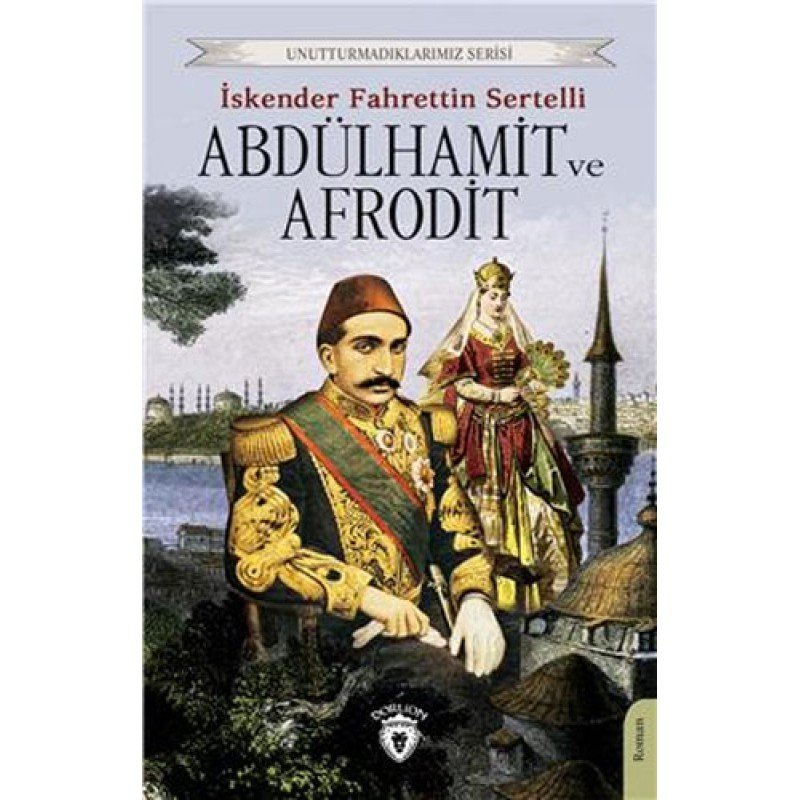 Abdülhamit Ve Afrodit