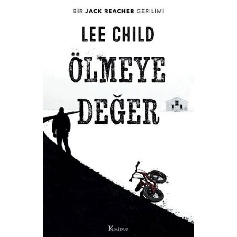 Ölmeye Değer - Bir Jack Reacher Gerilimi