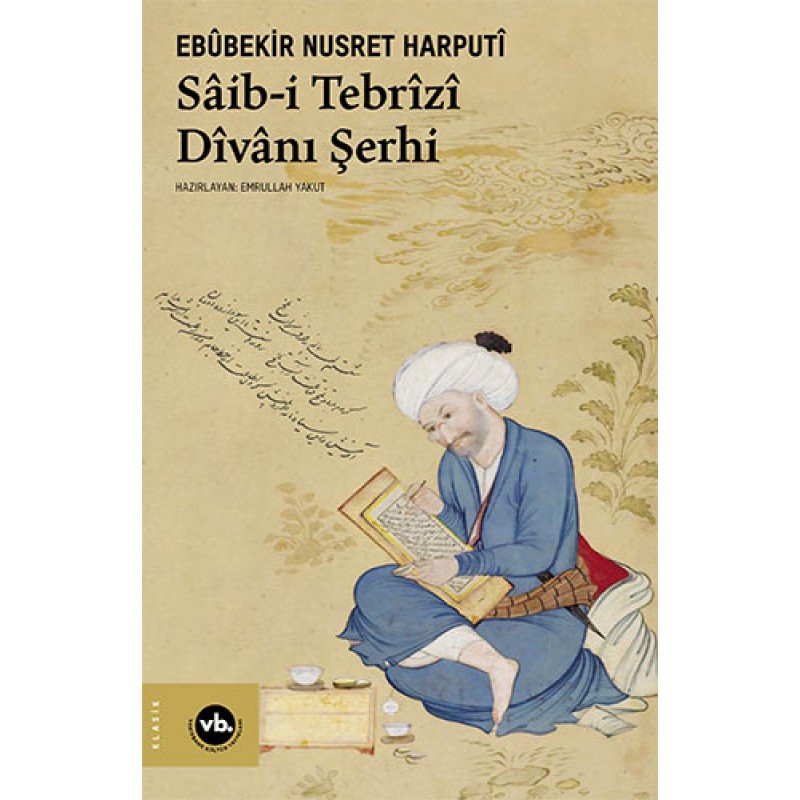 Saib-İ Tebrizi Divanı Şerhi