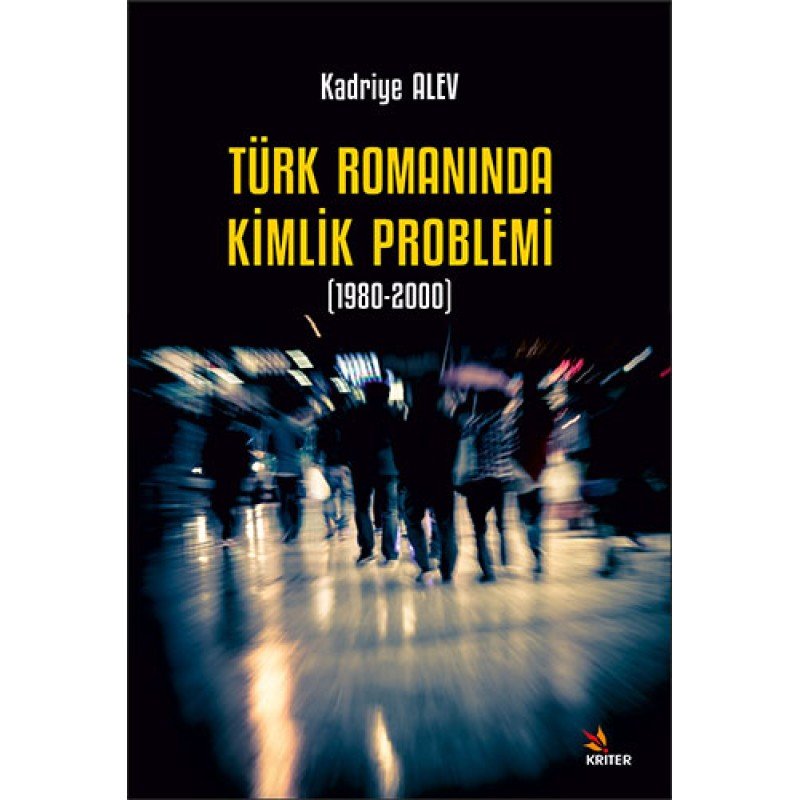 Türk Romanında Kimlik Problemi