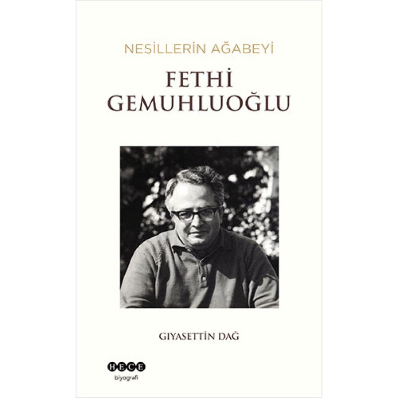 Nesillerin Ağabeyi Fethi Gemuhluoğlu