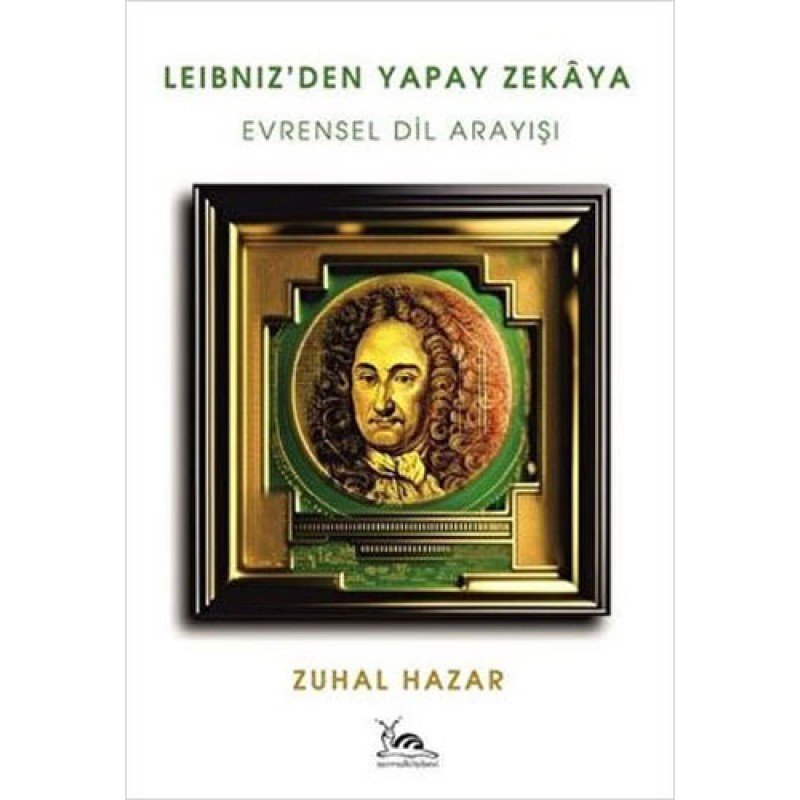 Leibniz’Den Yapay Zekâya Evrensel Dil Arayışı