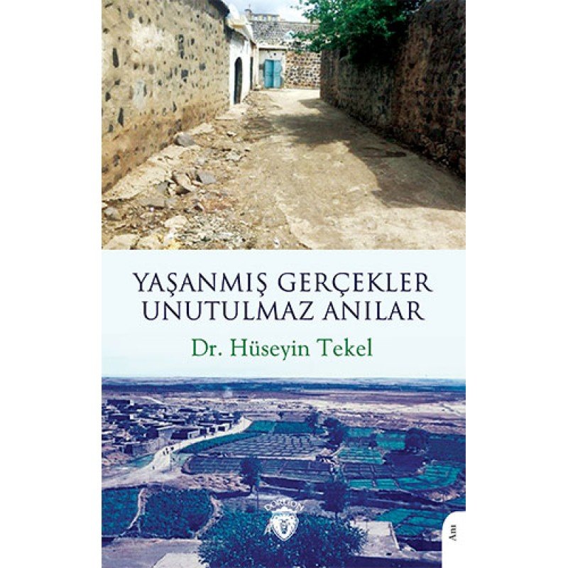 Yaşanmış Gerçekler Unutulmaz Anılar