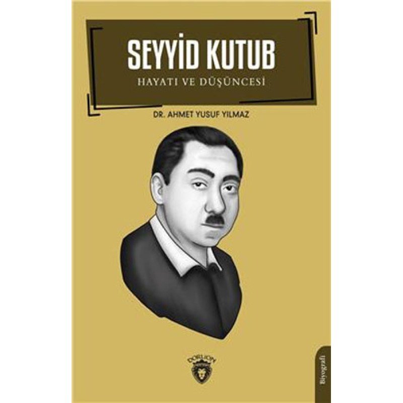 Seyyid Kutub Hayatı Ve Düşüncesi