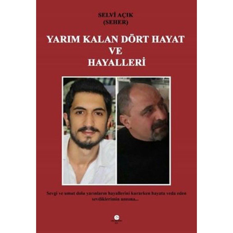 Yarım Kalan Dört Hayat Ve Hayalleri