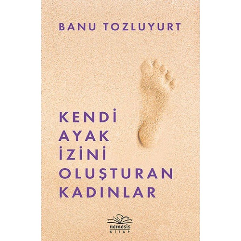 Kendi Ayak İzini Oluşturan Kadınlar