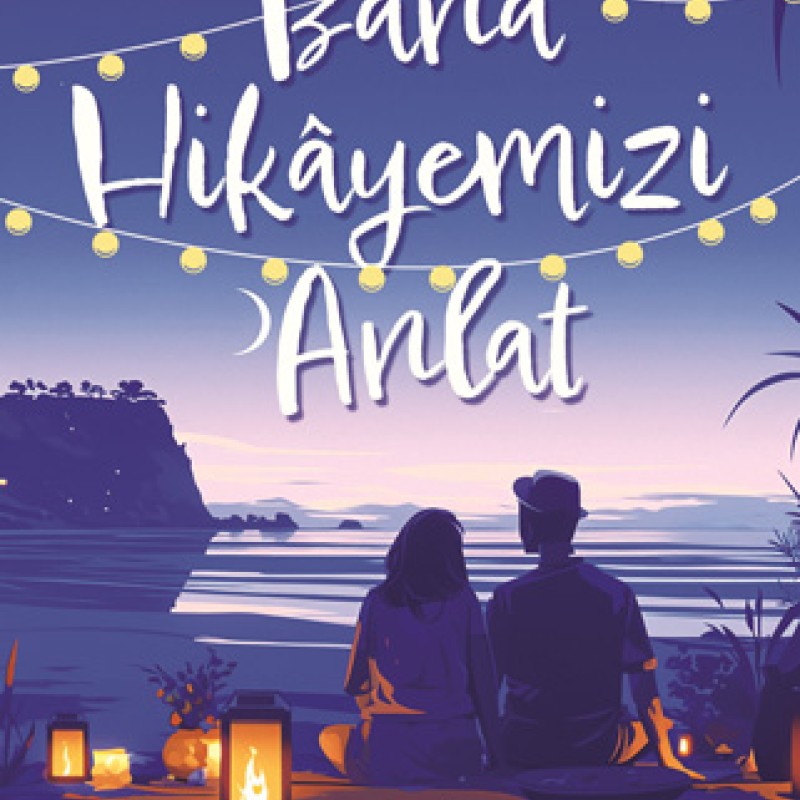 Bana Hikayemizi Anlat