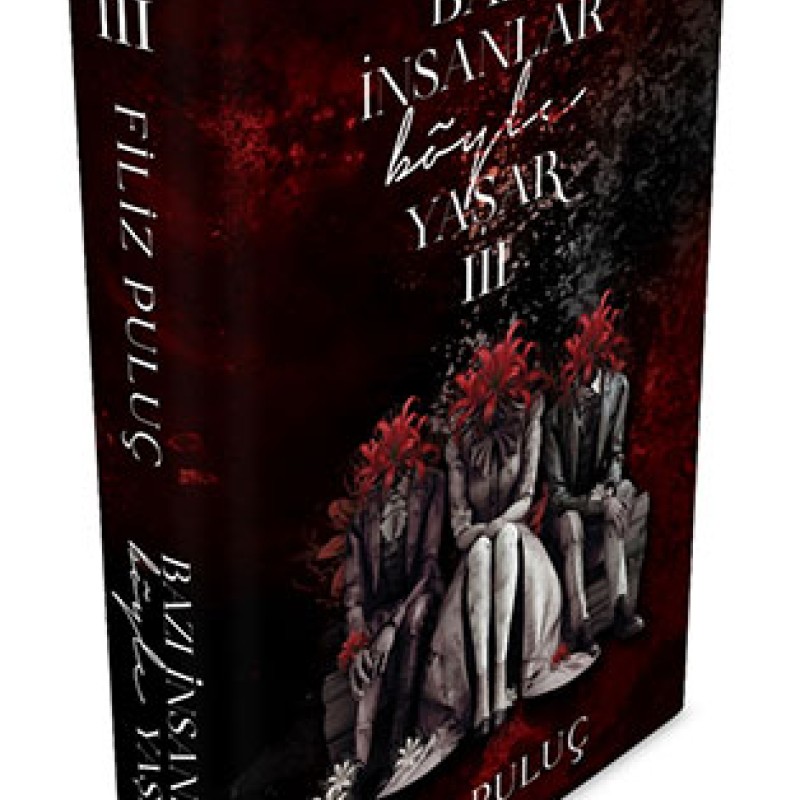 Bazı İnsanlar Böyle Yaşar - 3 (Ciltli)