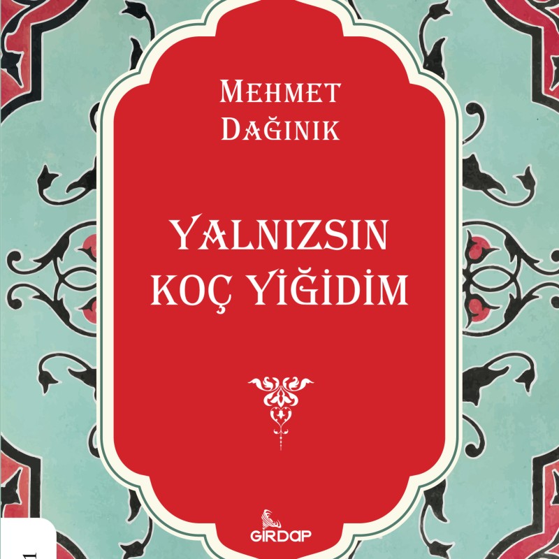 Yalnızsın Koç Yiğidim