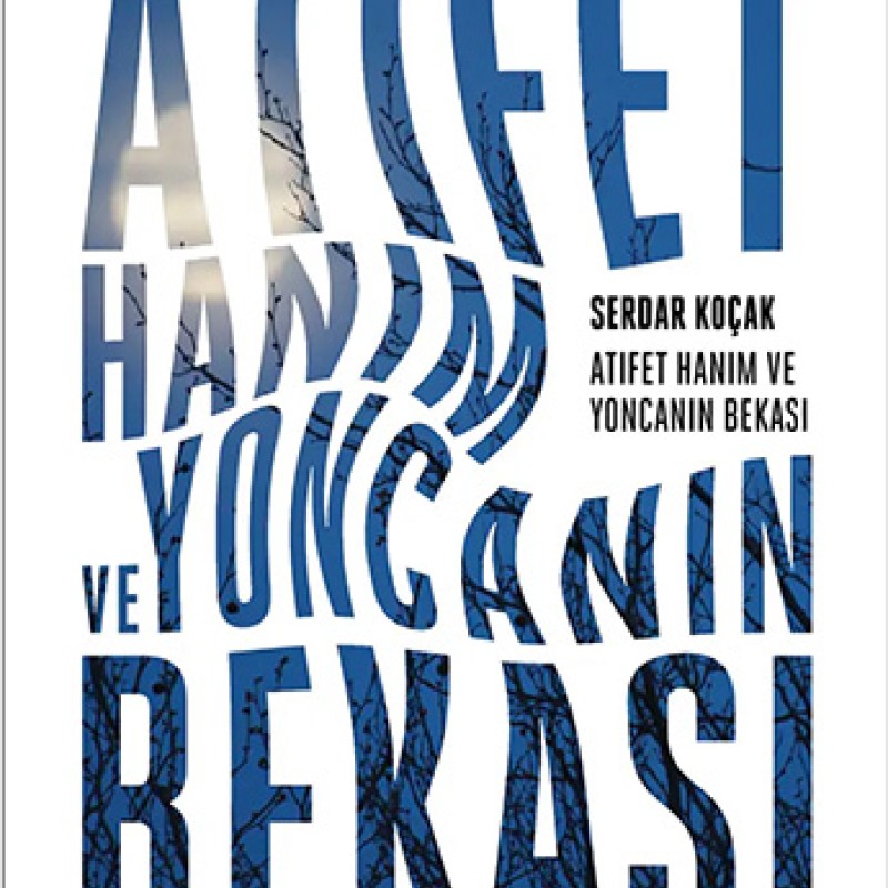 Atıfet Hanım ve Yoncanın Bekası