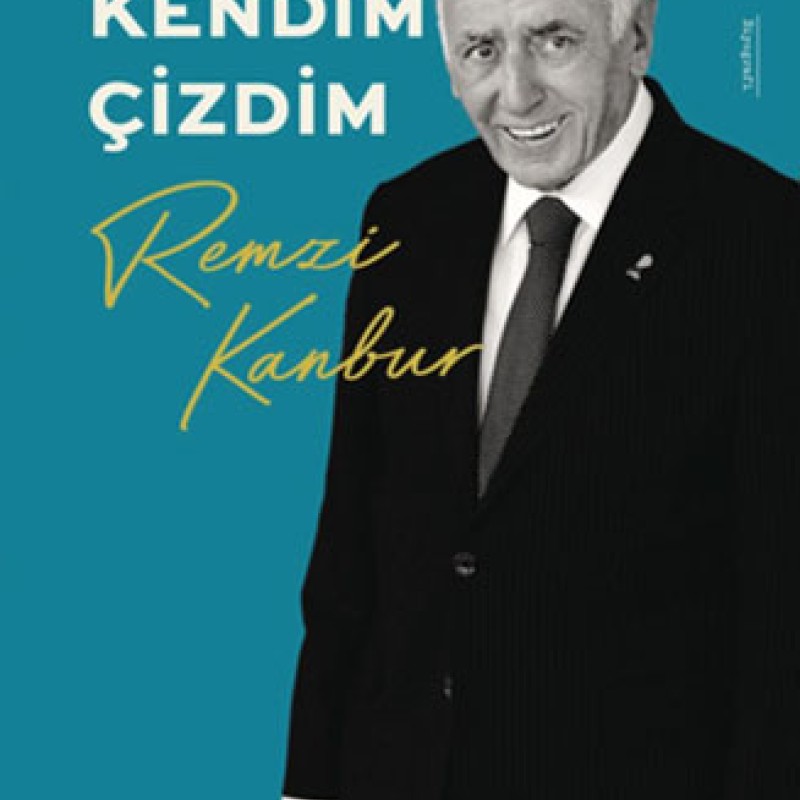 Yolumu Kendim Çizdim - Remzi Kanbur